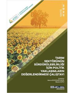 Tarım Sektörünün Sürdürülebilirliği İçin Politik Yaklaşımların Değerlendirilmesi Çalıştayı