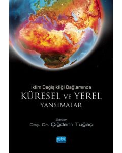 İklim Değişikliği Bağlamında Küresel ve Yerel Yansımalar