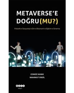 Metaverse’e Doğru (Mu?)