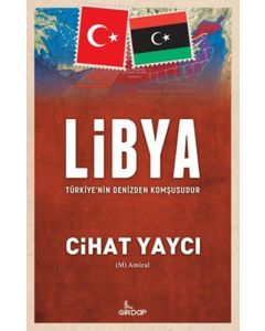 Libya Türkiye'nin Denizden Komşusudur