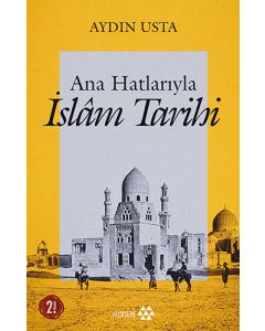 Ana Hatlarıyla İslam Tarihi