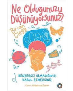 Ne Olduğunuzu Düşünüyorsunuz?