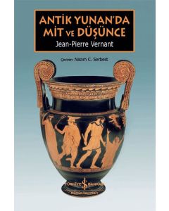 Antik Yunan’da Mit ve Düşünce