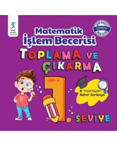 Matematik İşlem Becerisi Toplama ve Çıkarma 1. Seviye 7+ Yaş