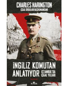 İngiliz Komutan Anlatıyor
