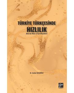 Türkiye Türkçesinde Hızlılık