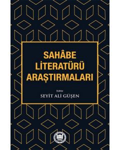 Sahâbe Literatürü Araştırmaları