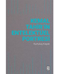 Kemal Tahir’in Entelektüel Portresi