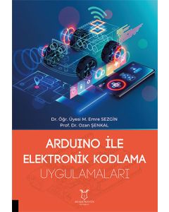Arduino ile Elektronik Kodlama Uygulamaları