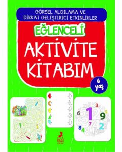 Eğlenceli Aktivite Kitabım - 6 Yaş