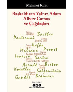 Başkaldıran Yalnız Adam Albert Camus ve Çağdaşları