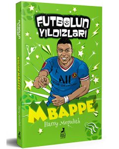 Futbolun Yıldızları - Kylian Mbappe