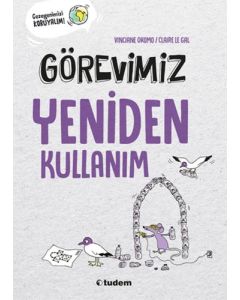 Görevimiz Yeniden Kullanım