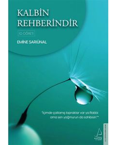 Kalbin Rehberindir