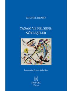 Yaşam ve Felsefe: Söyleşiler