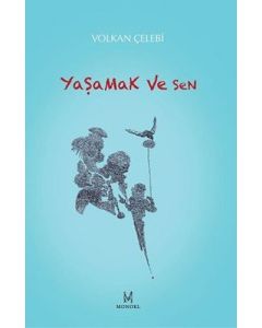 Yaşamak ve Sen