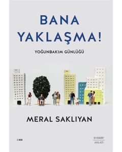 Bana Yaklaşma!