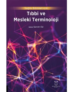 Sağlık Bilimleri için Tıbbi ve Mesleki Terminoloji