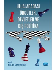Uluslararası Örgütler, Devletler ve Dış Politika