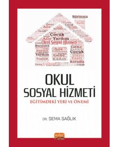 Okul Sosyal Hizmeti - Eğitimdeki Yeri ve Önemi