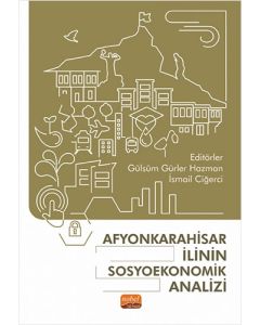 Afyonkarahisar İlinin Sosyoekonomik Analizi