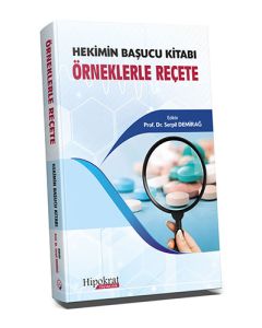 Hekimin Başucu Kitabı Örneklerle Reçete