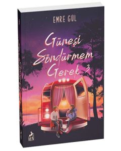 Güneşi Söndürmem Gerek 3