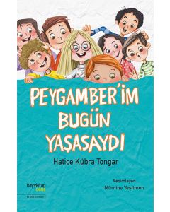 Peygamber'im Bugün Yaşasaydı