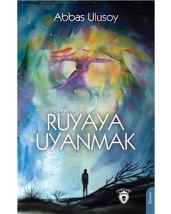 Rüyaya Uyanmak