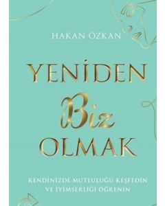 Yeniden Biz Olmak