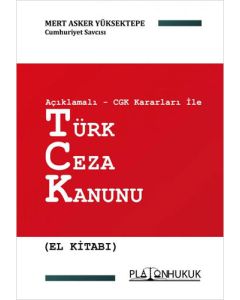 Açıklamalı - CGK Kararları İle Türk Ceza Kanunu El Kitabı (Ciltli)