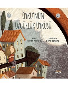 Öykü'nün Özgürlük Öyküsü
