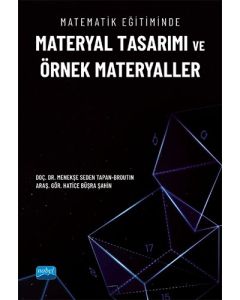 Matematik Eğitiminde Materyal Tasarımı ve Örnek Materyaller