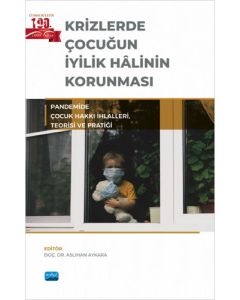 Krizlerde Çocuğun İyilik Hâlinin Korunması