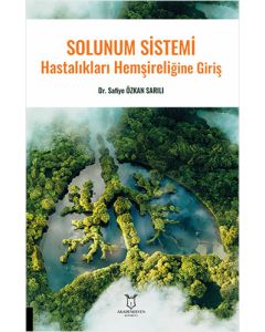 Solunum Sistemi Hastalıkları Hemşireliğine Giriş