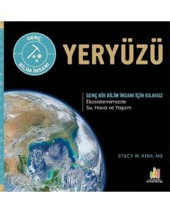 Yeryüzü – Genç Bir Bilim İnsanı İçin Kılavuz