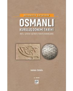 Onomastik Çerçevede Osmanlı Kuruluş Dönemi Tarihi (Ciltli)