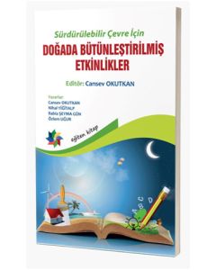 Sürdürülebilir Çevre İçin Doğada Bütünleştirilmiş Etkinlikler