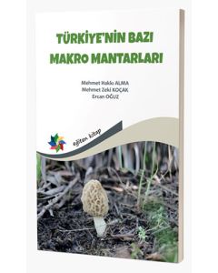 Türkiye'nin Bazı Makro Mantarları