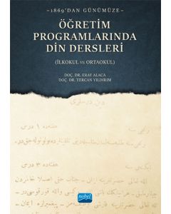 1869' dan Günümüze Öğretim Programlarında Din Dersleri