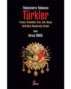 Yabancıların Yabancısı: Türkler