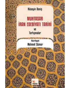 Muhtasar İran Edebiyatı Tarihi ve Tartışmalar