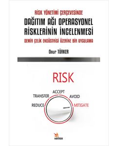 Risk Yönetimi Çerçevesinde Dağıtım Ağı Operasyonel Risklerinin İncelenmesi