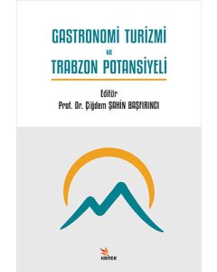 Gastronomi Turizmi ve Trabzon Potansiyeli
