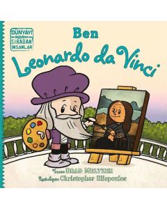 Dünyayı Değiştiren Sıradan İnsanlar - Ben Leonardo da Vinci