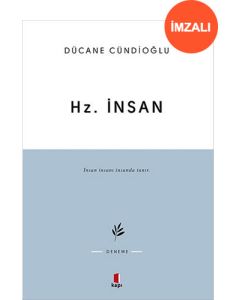 Hz. İnsan (İmzalı)