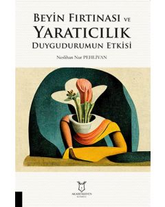 Beyin Fırtınası ve Yaratıcılık Duygudurumun Etkisi