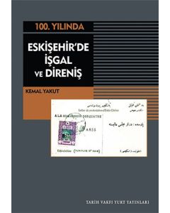 Yunan Arşiv Kaynaklarında İşgal Eskişehir'i