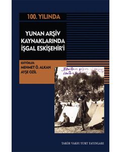 Yunan Arşiv Kaynaklarında İşgal Eskişehir'i