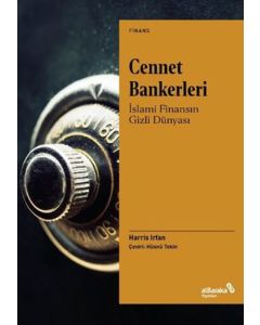 Cennet Bankerleri - İslami Finansın Gizli Dünyası